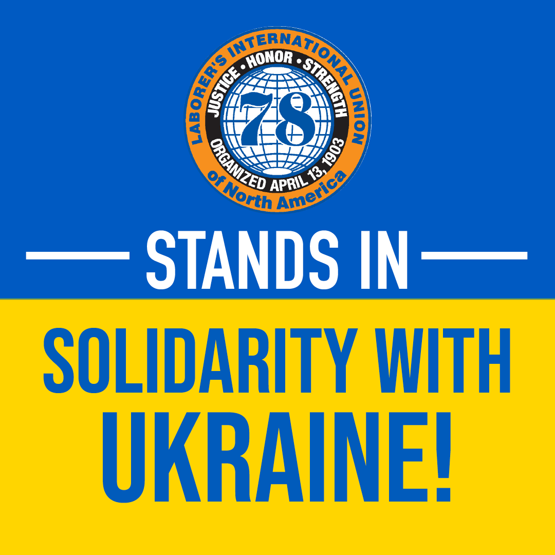 LIUNA Local 78 Stands In Solidarity With Ukraine